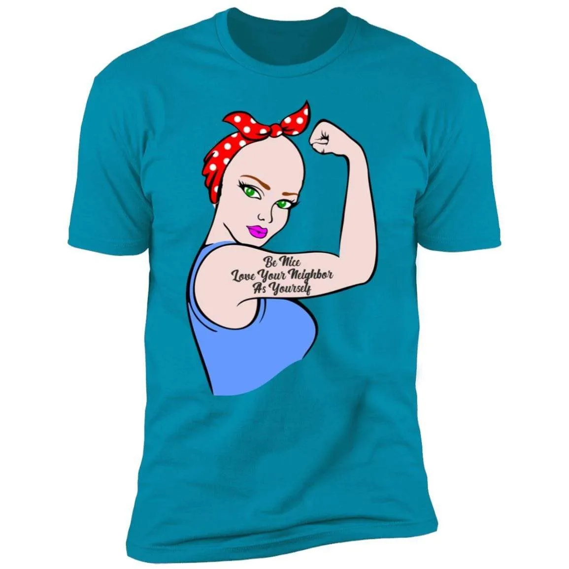 Be Nice Love Your Neighbor Premium Tees