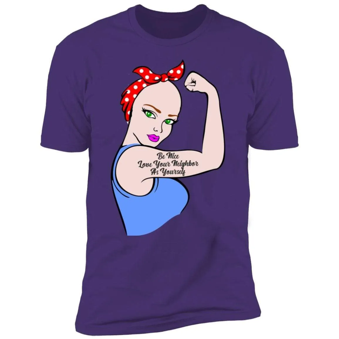 Be Nice Love Your Neighbor Premium Tees