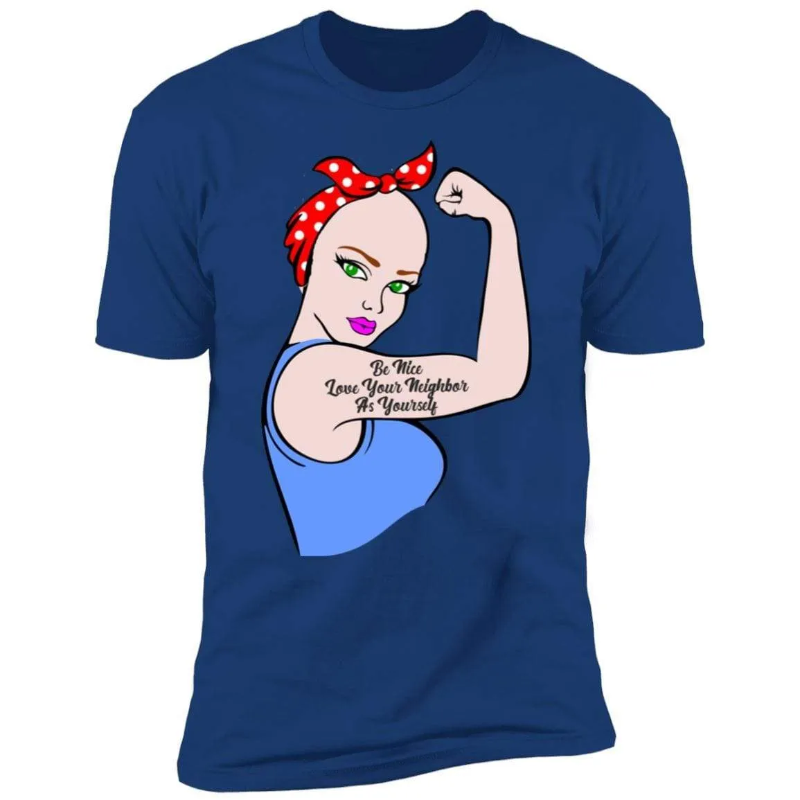 Be Nice Love Your Neighbor Premium Tees