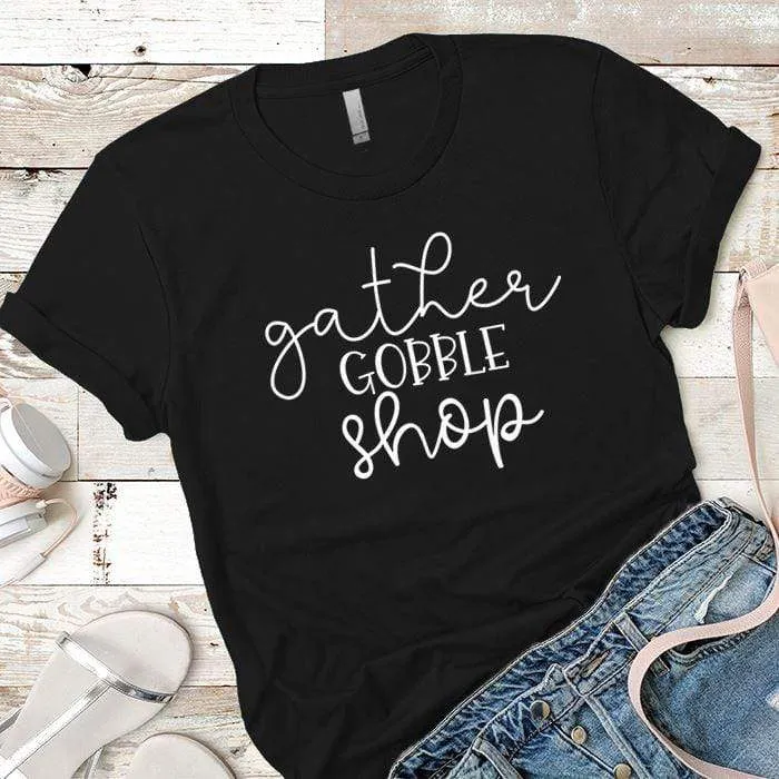 Gather Gobble Shop Premium Tees