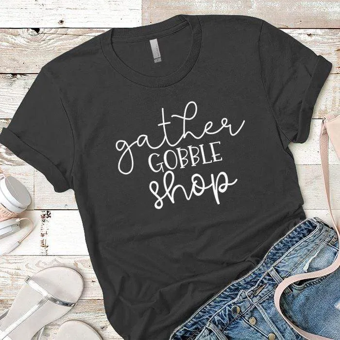 Gather Gobble Shop Premium Tees