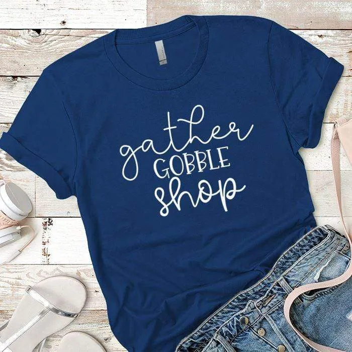 Gather Gobble Shop Premium Tees