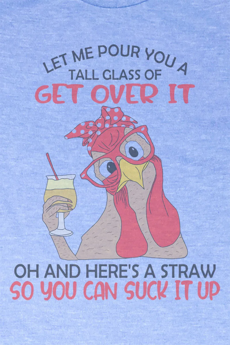 Get Over It Chick Unisex Poly-Rich Blend Tee