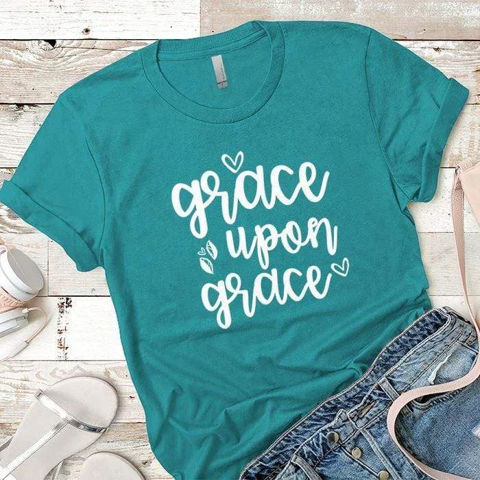 Grace Upon Grace Premium Tees