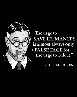 H.L. Mencken on Power Lust - Women's Edition