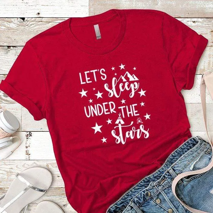 Lets Sleep Under The Stars Premium Tees