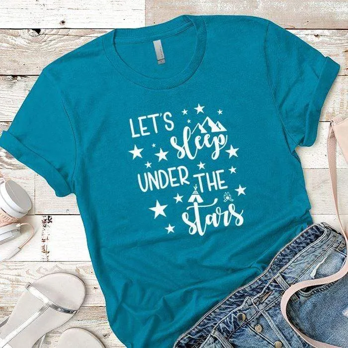 Lets Sleep Under The Stars Premium Tees