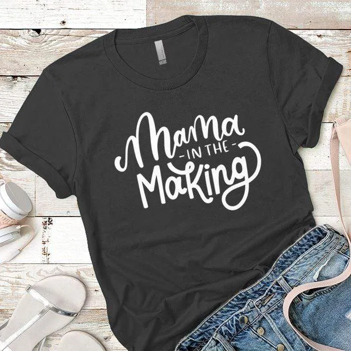 Mama In The Making Premium Tees