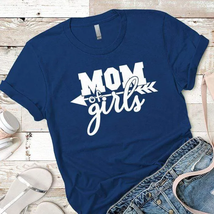 Mom Of The Girls Premium Tees