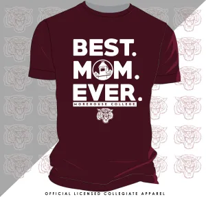 MOREHOUSE | BEST "MOM" EVER Maroon Unisex Tees (**)