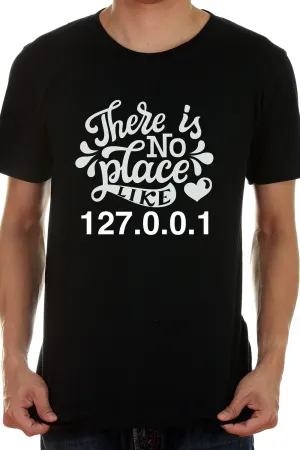 No Place like Home or 127.0.0.1 as coders and developers would say - Casual Black Tee