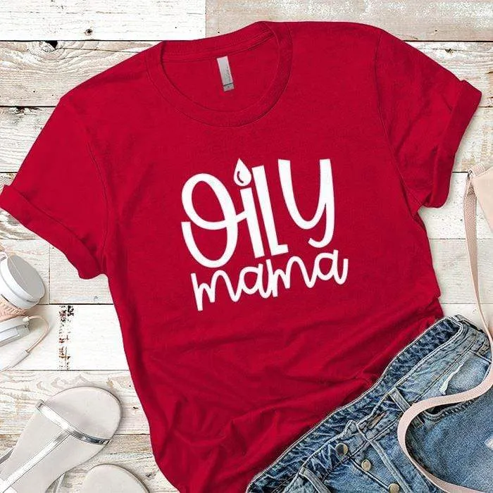Oily Mama Premium Tees