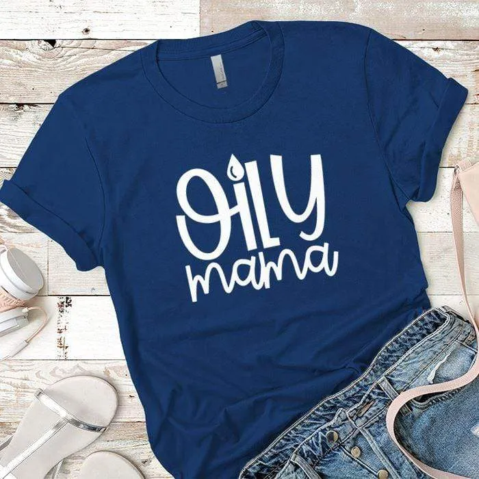 Oily Mama Premium Tees