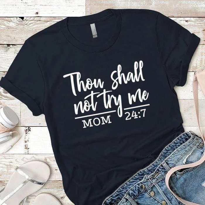 Shall Not Try Me Premium Tees