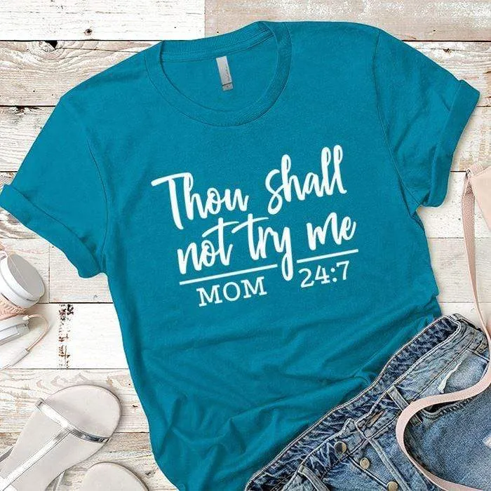 Shall Not Try Me Premium Tees
