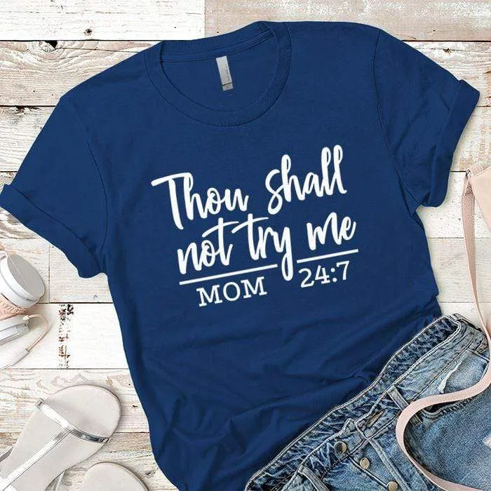 Shall Not Try Me Premium Tees