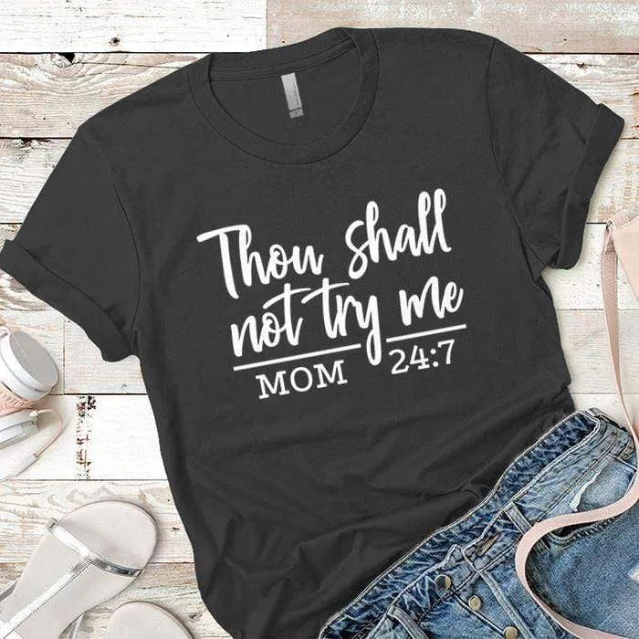 Shall Not Try Me Premium Tees