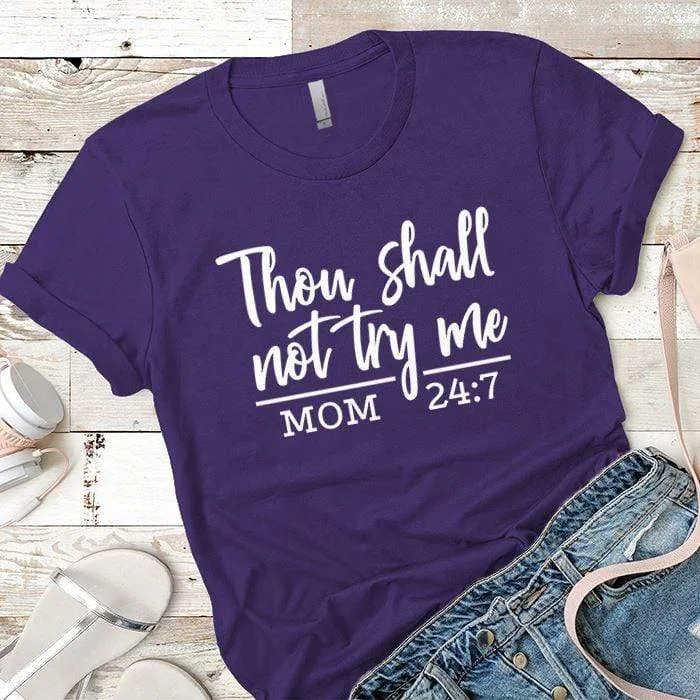 Shall Not Try Me Premium Tees