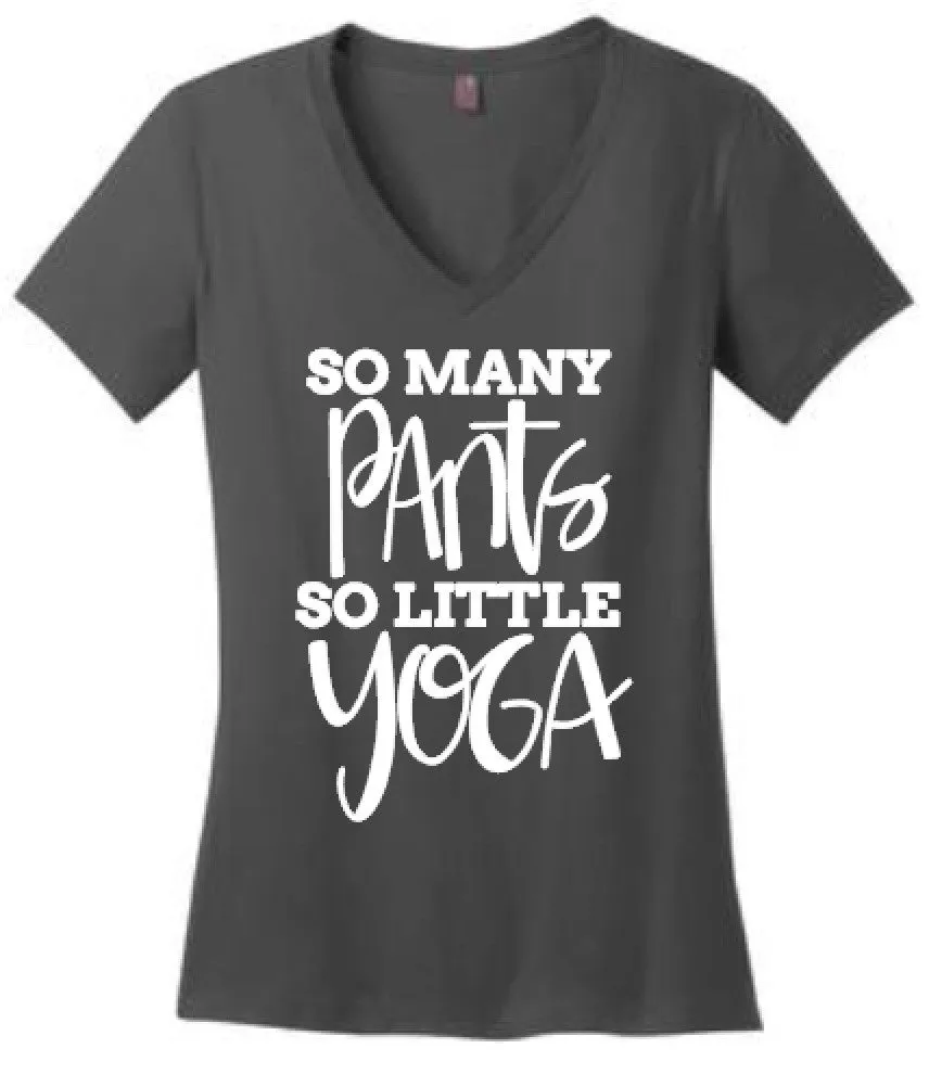 So Many Pants So Little Yoga V-Neck Womens Tee or Tank