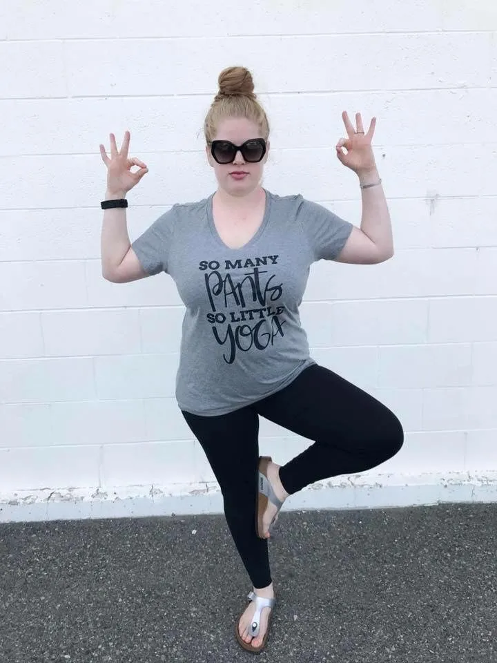 So Many Pants So Little Yoga V-Neck Womens Tee or Tank