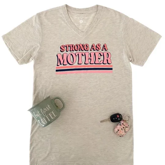 Strong As A Mother (Oatmeal) - Short Sleeve / V-Neck