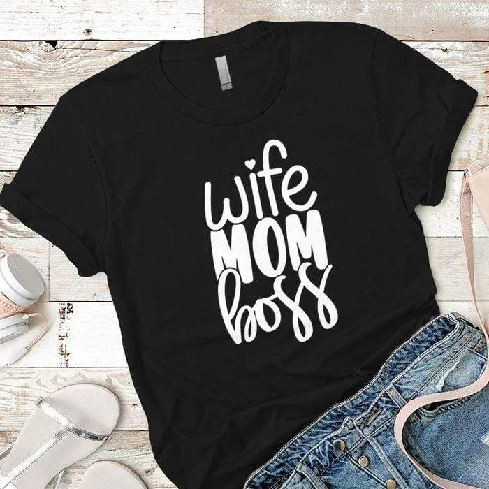 Wife Mom Boss Premium Tees