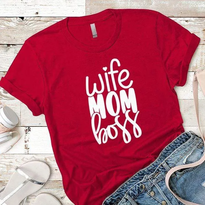Wife Mom Boss Premium Tees