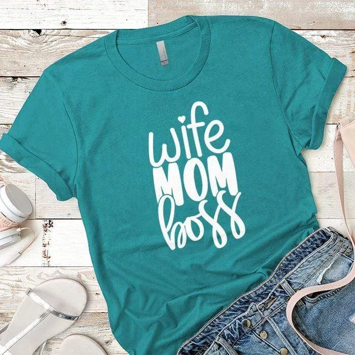 Wife Mom Boss Premium Tees