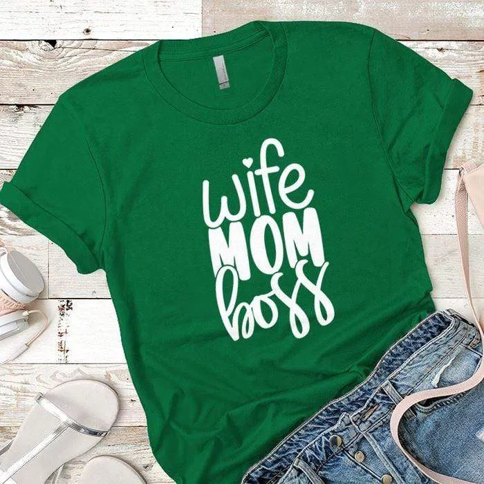 Wife Mom Boss Premium Tees